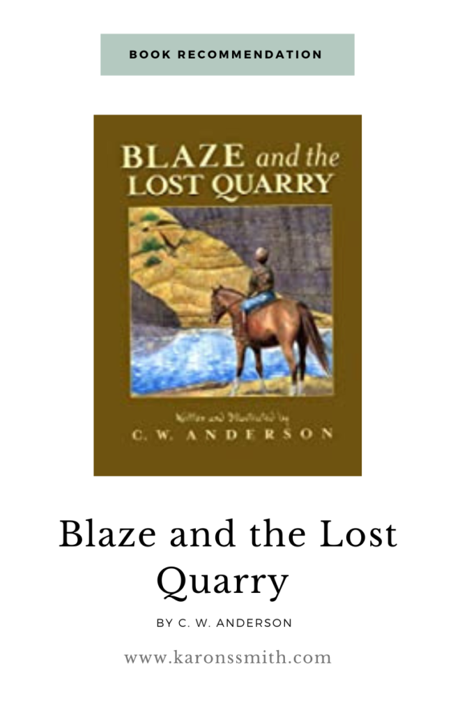 Book Recommendation Blaze and the Lost Quarry by C. W. Anderson