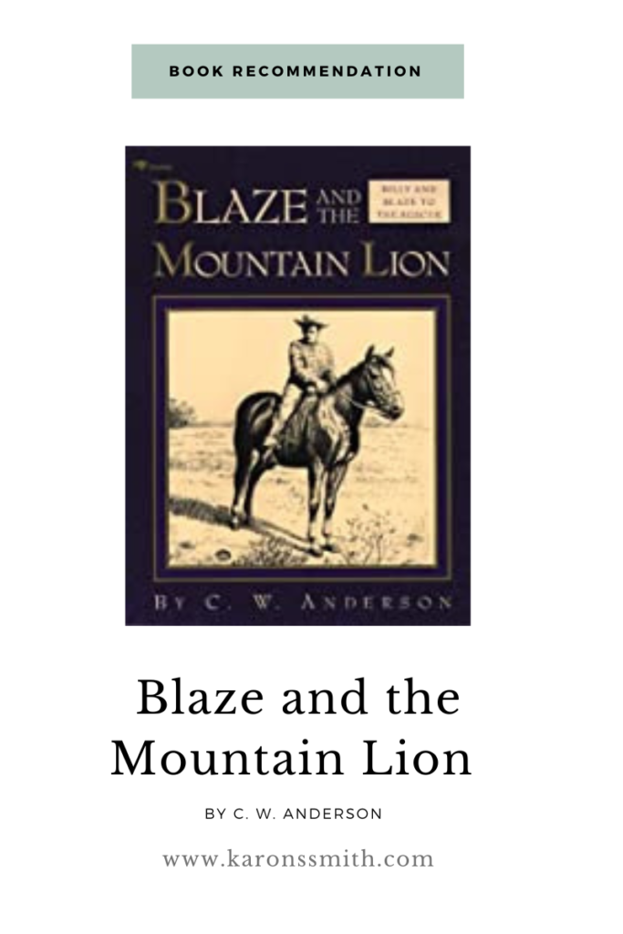 Book Recommendation Blaze and the Mountain Lion by C. W. Anderson