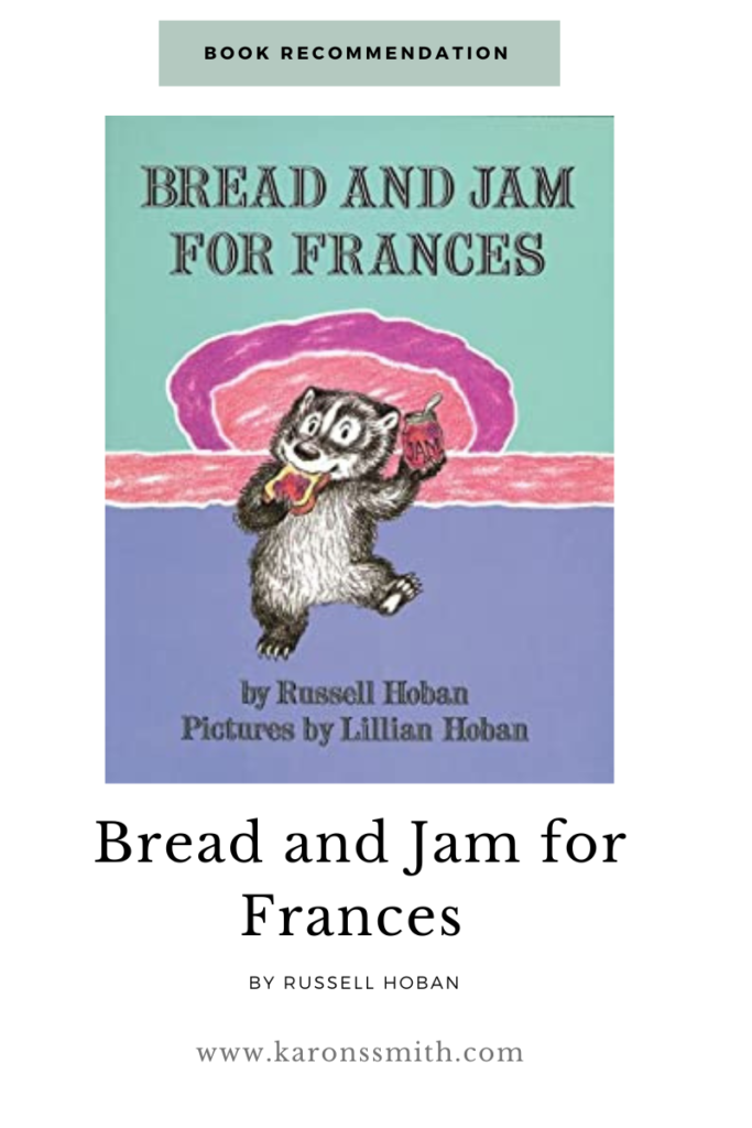 Bread and Jam For Frances by Russell Hoban