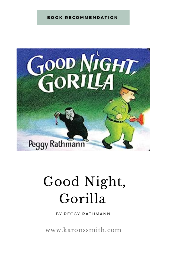 Book Recommendation Good Night Gorilla by Peggy Rathmann