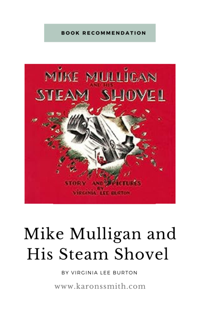 Book Recommendation for Mike Mulligan and His Steam Shovel by Virginia Lee Burton