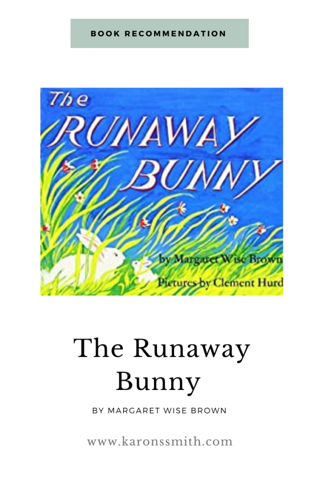 Book Recommendation The Runaway Bunny by Margaret Wise Brown