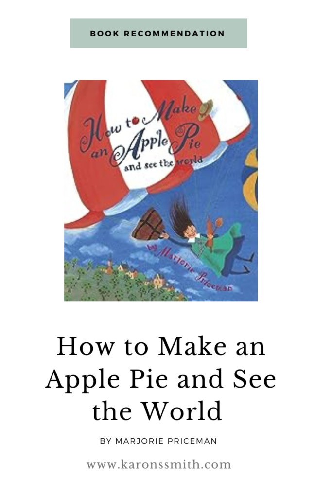 Book Recommendation How to Make an Apple Pie and See the World by Marjorie Price